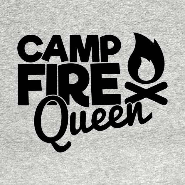 Camp Fire Queen, Camping Fan Gift by Blue Zebra